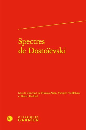 9782406158134: Spectres de Dostoevski (Perspectives Comparatistes, 140)