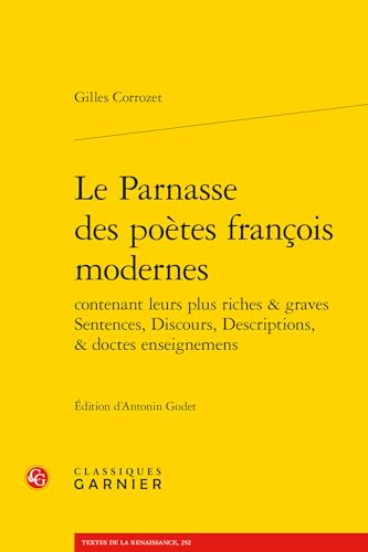 Beispielbild fr Le Parnasse Des Poetes Francois Modernes (Textes de la Renaissance, 252) (French Edition) zum Verkauf von Gallix