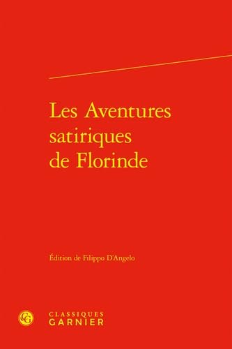 Stock image for Les Aventures satiriques de Florinde for sale by Chapitre.com : livres et presse ancienne