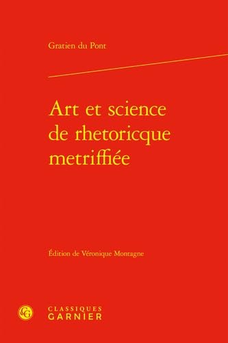 Stock image for Art et science de rhetoricque metriffie for sale by Chapitre.com : livres et presse ancienne
