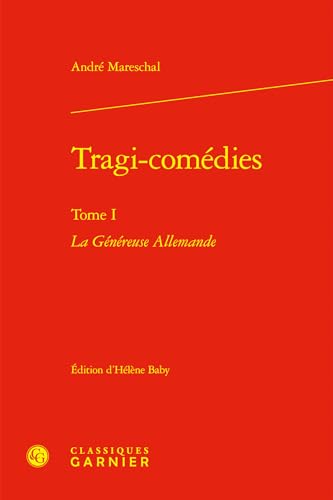 Beispielbild fr Tragi-comdies Tome 1 : La Gnreuse Allemande zum Verkauf von Chapitre.com : livres et presse ancienne