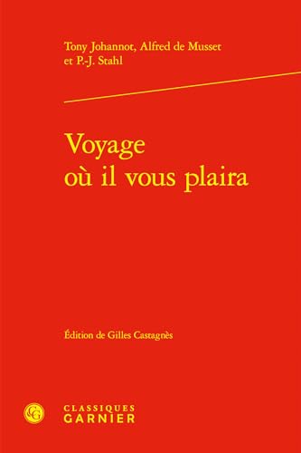 Beispielbild fr Voyage o il vous plaira zum Verkauf von Chapitre.com : livres et presse ancienne