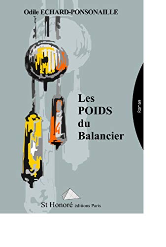 Stock image for Les poids du balancier for sale by medimops