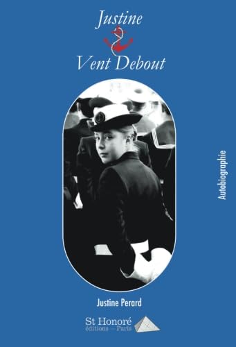 9782407001200: Justine vent debout (French Edition)