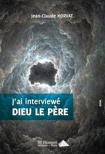 Beispielbild fr J'ai interview Dieu le Pre zum Verkauf von Ammareal