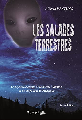 Stock image for Les Salades terrestres ; Une synthe?se ce?leste de la mise?re humaine et un e?loge de la joie tragique (French Edition) for sale by Books Unplugged