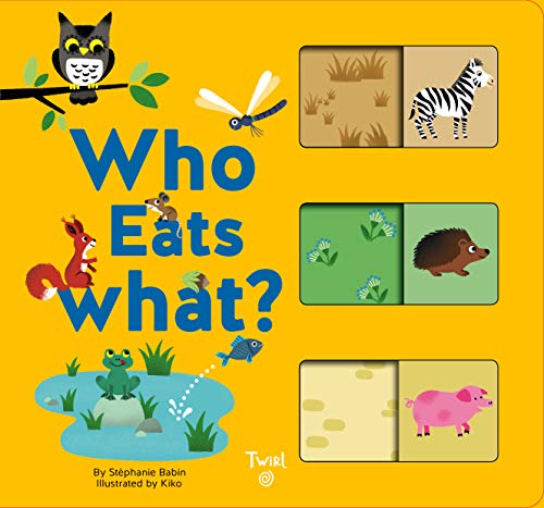 Imagen de archivo de Who Eats What?: A Slide-and-Learn Book (Slide-and-Learn, 1) a la venta por GoodwillNI