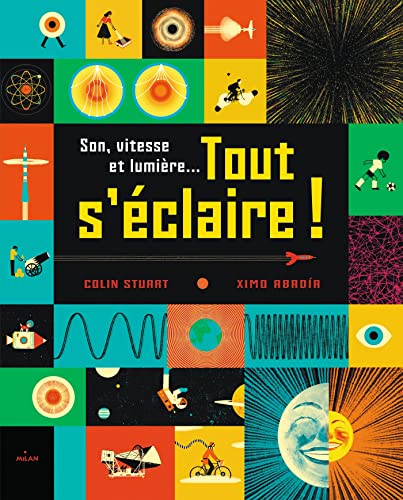 Beispielbild fr Son, vitesse et lumire. tout s'claire ! zum Verkauf von medimops