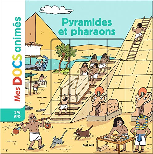 Stock image for Mes p'tits docs/Mes docs animes: Mes docs animes/Pyramides et pharaons for sale by WorldofBooks