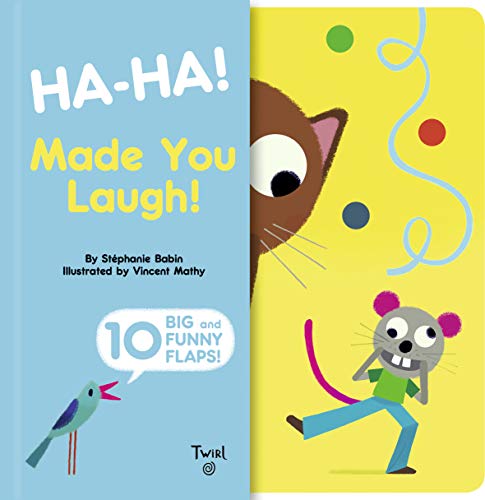Imagen de archivo de Ha-ha! Made You Laugh!: Includes 10 Big and Funny Flaps (Big Flaps, 1) a la venta por Bookoutlet1