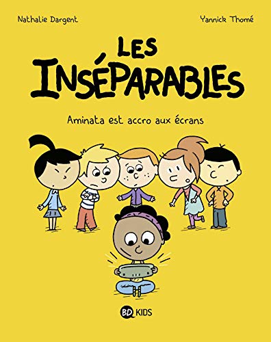 9782408012373: Les insparables, Tome 05: Aminata est accro aux crans (BD Kids Les Insparables)