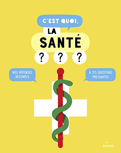 Stock image for C'est quoi, la sant ? for sale by Ammareal