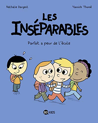 Beispielbild fr Les insparables, Tome 06: Parfait a peur de l'cole zum Verkauf von medimops