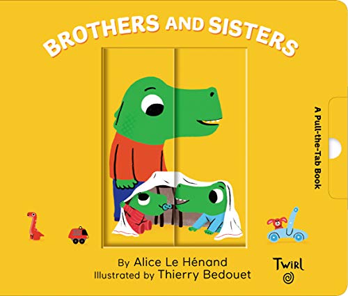 Beispielbild fr Brothers and Sisters: A Pull-the-Tab Book (Pull and Play, 7) zum Verkauf von SecondSale