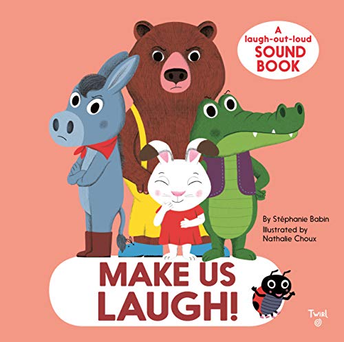 Beispielbild fr Make Us Laugh!: A Laugh-Out-Loud Sound Book zum Verkauf von Bookoutlet1