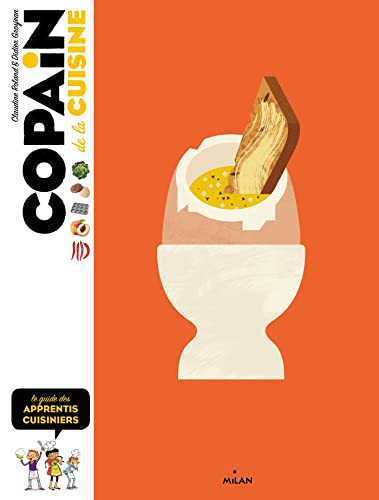 Stock image for Copain de la cuisine: Le guide des cuisiniers en herbe for sale by Gallix