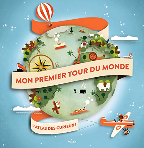 Imagen de archivo de Mon Premier Tour Du Monde : L'atlas Des Curieux ! a la venta por RECYCLIVRE