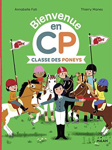 Stock image for Classe des Poneys [Broch] Fati, Annabelle; Gueguen, Catherine et MANS, Thierry for sale by BIBLIO-NET