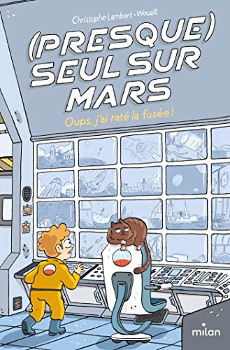 Beispielbild fr (Presque) seul sur Mars, Tome 01: Oups, j'ai rat la fuse ! zum Verkauf von medimops