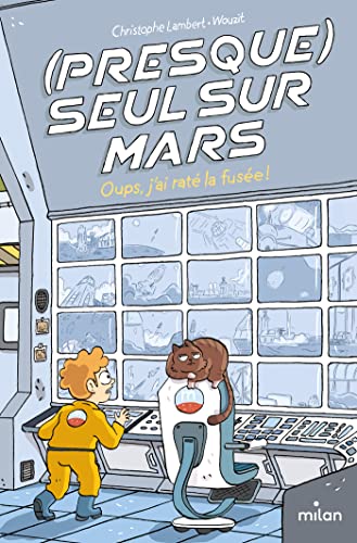 Stock image for (Presque) seul sur Mars, Tome 01: Oups, j'ai rat la fuse ! for sale by Ammareal