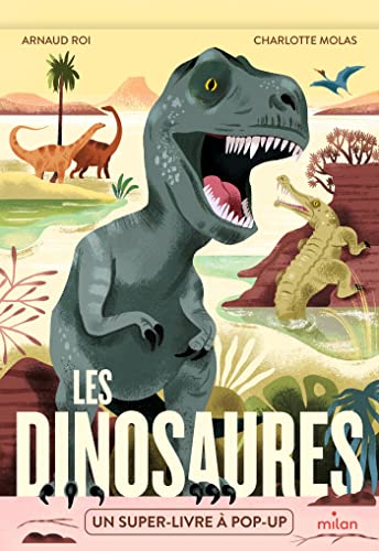 Stock image for Les dinosaures: Un super-livre  pop-up ! for sale by medimops