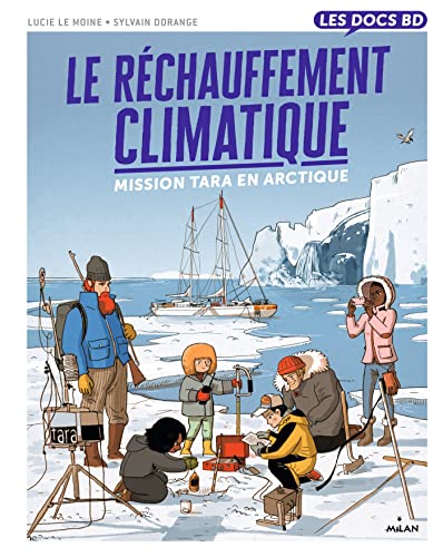 Beispielbild fr Le Rchauffement Climatique : Mission Tara En Arctique zum Verkauf von RECYCLIVRE