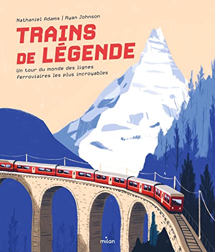 Stock image for Trains de lgende. Un tour du monde des lignes ferroviaires les plus incroyables for sale by medimops