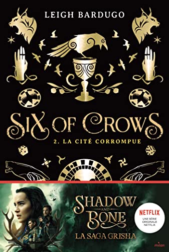 Stock image for Six of crows, Tome 02: La cit corrompue for sale by Librairie Th  la page