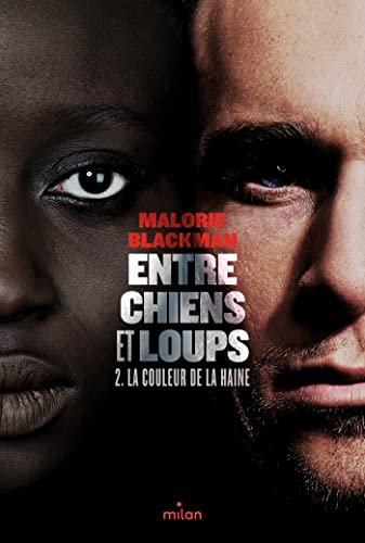 9782408042295: Entre chiens et loups, Tome 02: La couleur de la haine