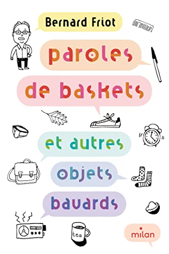 Beispielbild fr Paroles de baskets (et autres objets bavards): Paroles de baskets (et autres objets bavards) [FRENCH LANGUAGE - Soft Cover ] zum Verkauf von booksXpress