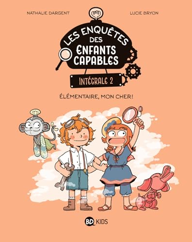 Beispielbild fr Les enquêtes des enfants capables intégrale, Tome 02:  lémentaire, mon cher ! [FRENCH LANGUAGE - Soft Cover ] zum Verkauf von booksXpress