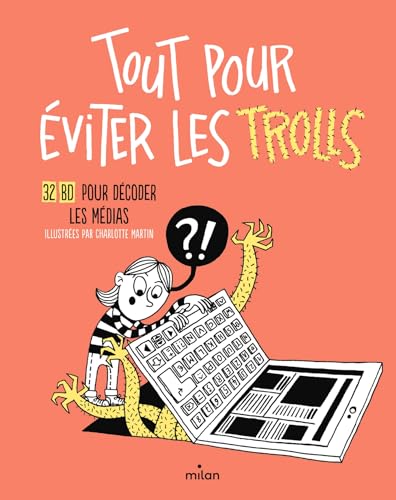 Beispielbild fr Tout pour viter les trolls - 32 BD pour dcoder les mdias zum Verkauf von Gallix