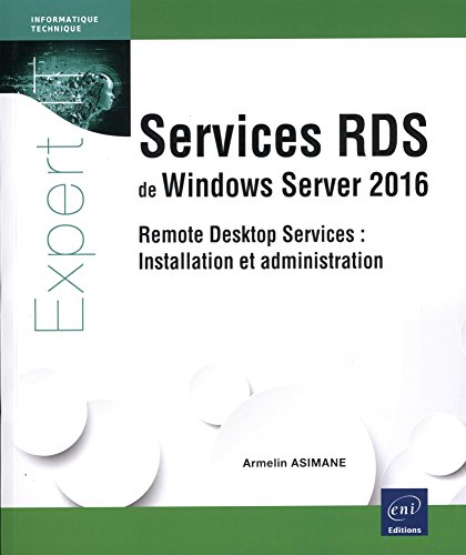Beispielbild fr Services RDS de Windows Server 2016 - Remote Desktop Services : Installation et administration zum Verkauf von Ammareal