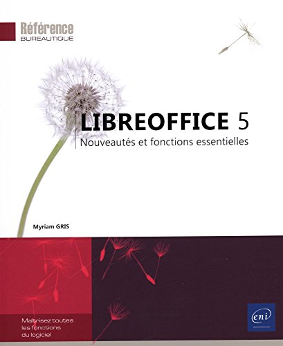 Imagen de archivo de LibreOffice 5 - Nouveauts et fonctions essentielles a la venta por Ammareal