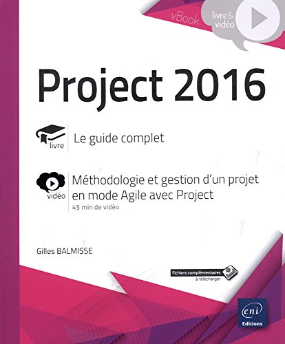 Beispielbild fr Project 2016 - Complment vido : Mthodologie et gestion d'un projet en mode Agile avec Project zum Verkauf von medimops