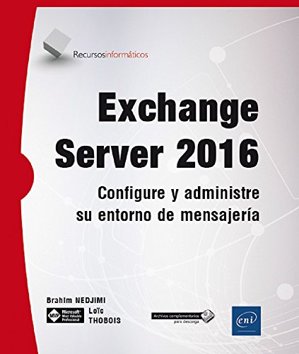 9782409008344: Exchange Server 2016. Configure y administre su entorno de mensajera