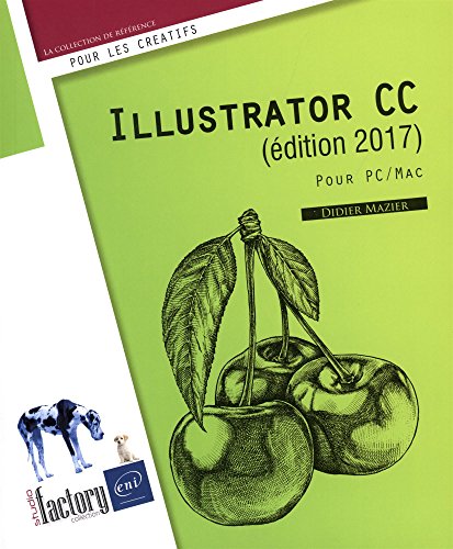 Imagen de archivo de Illustrator CC (dition 2017) - pour PC/Mac a la venta por medimops