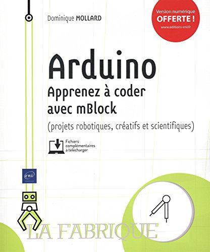 9782409011078: Arduino - Apprenez  coder avec mBlock (projets robotiques, cratifs et scientifiques)