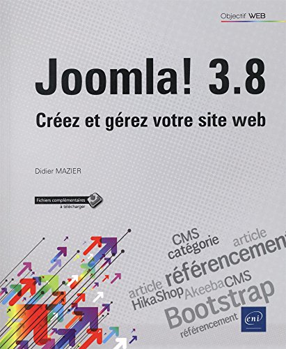 Imagen de archivo de Joomla! 3.8 - Crez et grez votre site web a la venta por Ammareal