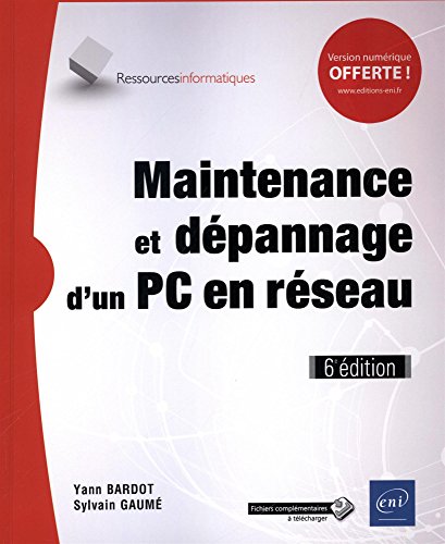 Imagen de archivo de Maintenance et dpannage d'un PC en rseau (6e dition) a la venta por medimops
