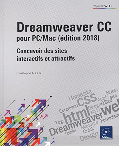 Beispielbild fr Dreamweaver CC pour PC/Mac : Concevoir des sites interactifs et attractifs zum Verkauf von Ammareal