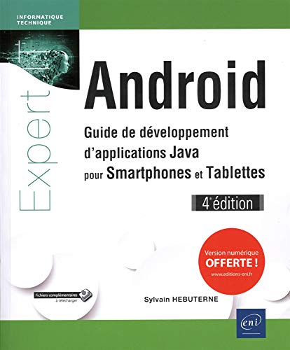 9782409015267: Android - Guide de dveloppement d'applications Java pour Smartphones et Tablettes (4e dition)