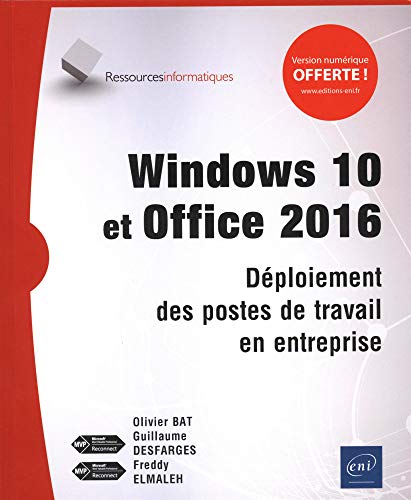9782409016080: Windows 10 et Office 2016: Dploiement des postes de travail en entreprise