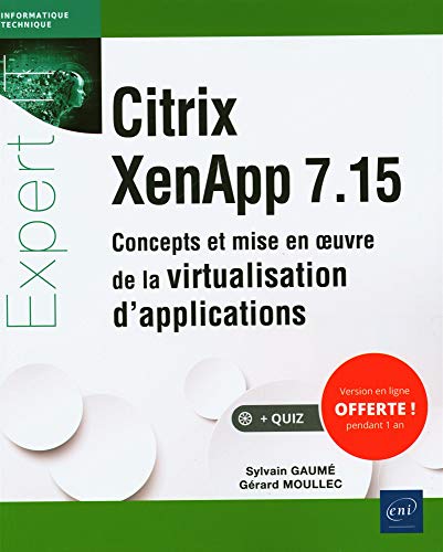 Imagen de archivo de Citrix XenApp 7.15 - Concepts et mise en oeuvre de la virtualisation d'applications a la venta por Gallix