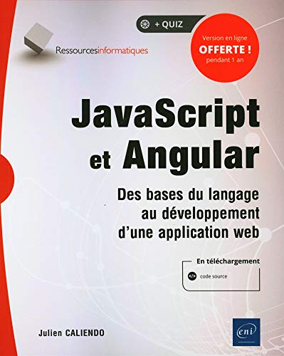 Beispielbild fr JavaScript et Angular - Des bases du langage au dveloppement d'une application web zum Verkauf von Gallix