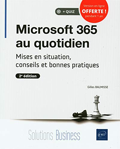 Beispielbild fr Microsoft 365 au quotidien - Mises en situation, conseils et bonnes pratiques (2e dition) Balmisse, Gilles zum Verkauf von BIBLIO-NET