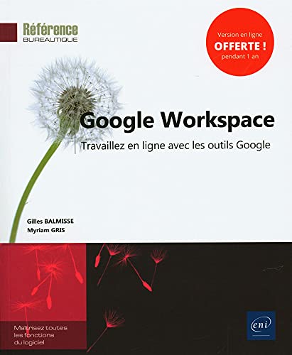 Beispielbild fr Google Workspace - Travaillez en ligne avec les outils Google zum Verkauf von Le Monde de Kamlia