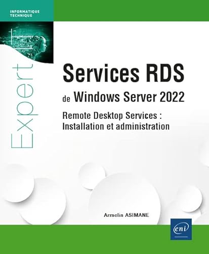 Beispielbild fr Services RDS de Windows Server 2022 - Remote Desktop Services : Installation et administration zum Verkauf von Gallix