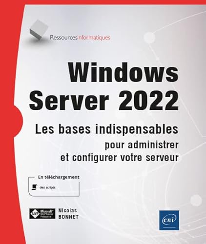 Beispielbild fr Windows Server 2022 - Les bases indispensables pour administrer et configurer votre serveur zum Verkauf von medimops