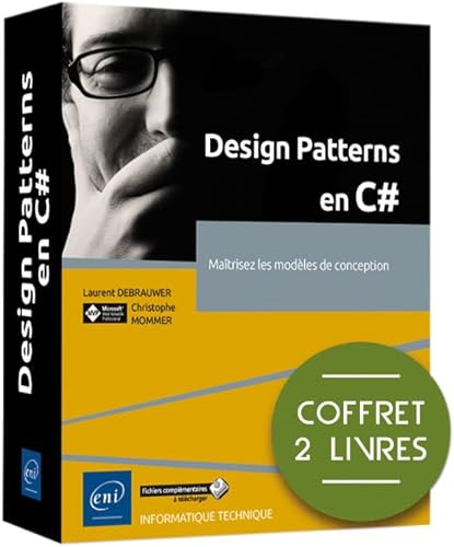 Beispielbild fr Design Patterns en C# - Coffrets de 2 livres : Matrisez les modles de conception: Coffrets de 2 livres : Matrisez les modles de conception zum Verkauf von Gallix